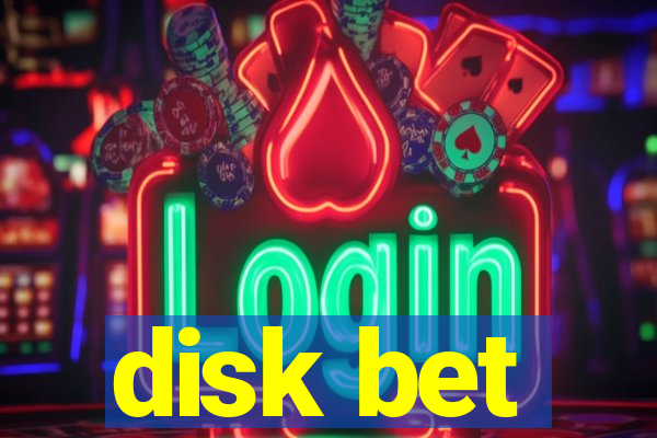 disk bet